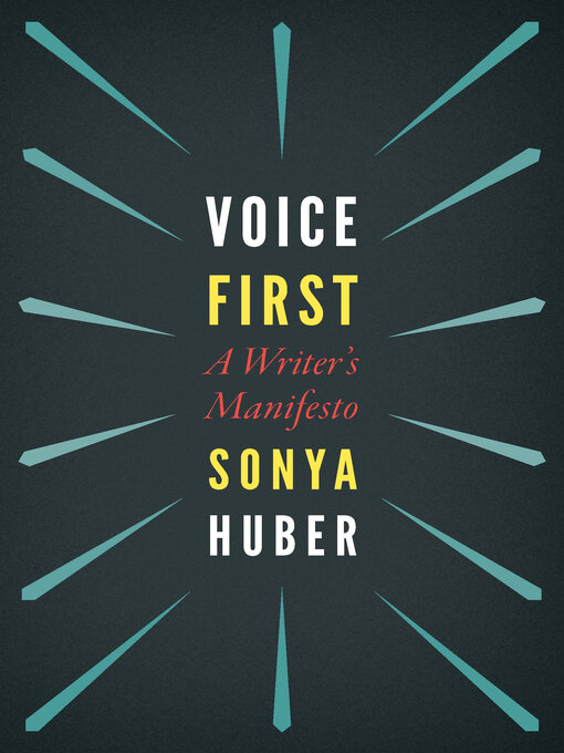 Title details for Voice First by Sonya Huber - Available